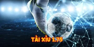 Tài Xỉu 1.75 - Hướng Dẫn Luật Chơi Và Cách Nhận Định Kèo