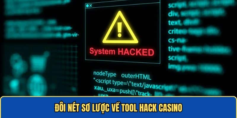 Tìm hiểu về phần mềm hack game casino