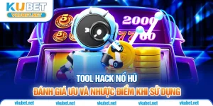 Tool Hack Nổ Hũ - Đánh Giá Ưu Và Nhược Điểm Khi Sử Dụng