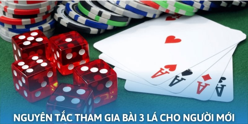 Nguyên tắc tham gia ván bài 3 lá