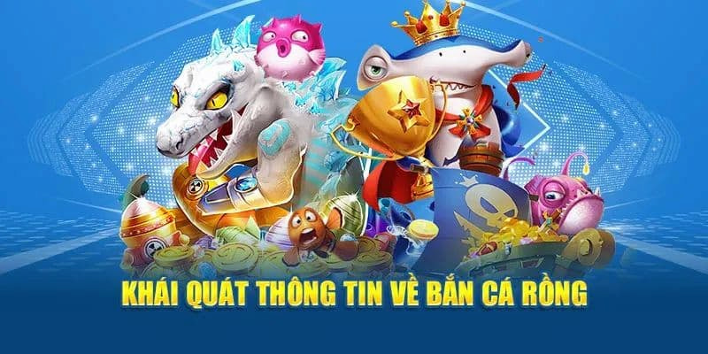 Giới thiệu đôi nét về trò chơi bắn cá rồng tại Kubet
