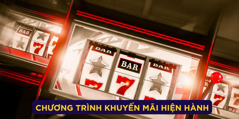 Chương trình về khuyến mãi hiện hành dành cho người chơi