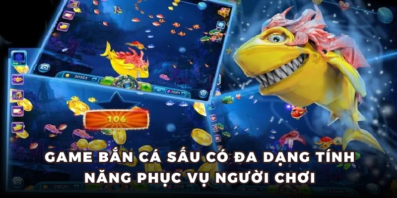 Game Bắn Cá Sấu có đa dạng tính năng phục vụ người chơi