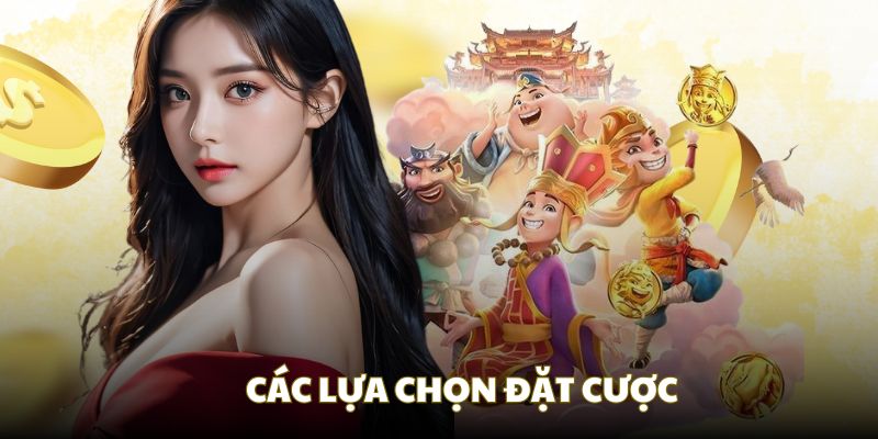 Các lựa chọn cược trong luật chơi nổ hũ