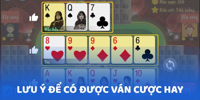 Lưu ý một vài điều sẽ giúp người chơi các được ván chơi hay