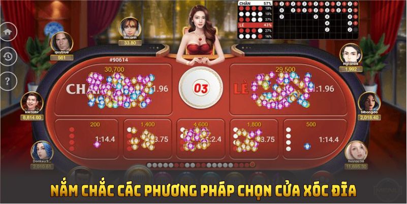 Nắm chắc các phương pháp chọn cửa xóc đĩa giúp bạn tăng cơ hội thắng cược cao