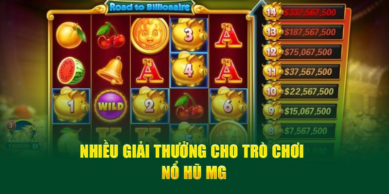 Phần thưởng cực khủng giúp tăng thêm cơ hội thắng lớn cho khách hàng