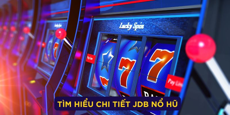 Những tính năng mới cập nhật tại JDB Nổ Hũ